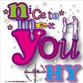 nice to meet you