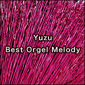 Yuzu Best Orgel Melody