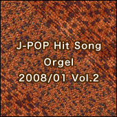 J-POP Hit Song Orgel 2008�^01 Vol�D2