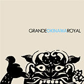 GRANDE OKINAWA ROYAL