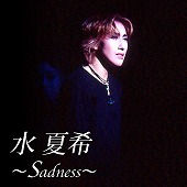 �� �Ċ� �`Sadness�`