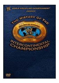 ＷＷＥ ヒストリー・オブ・インターコンチネンタル・チャンピオン