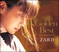 ZARD/Golden Best～15th Anniversary～
